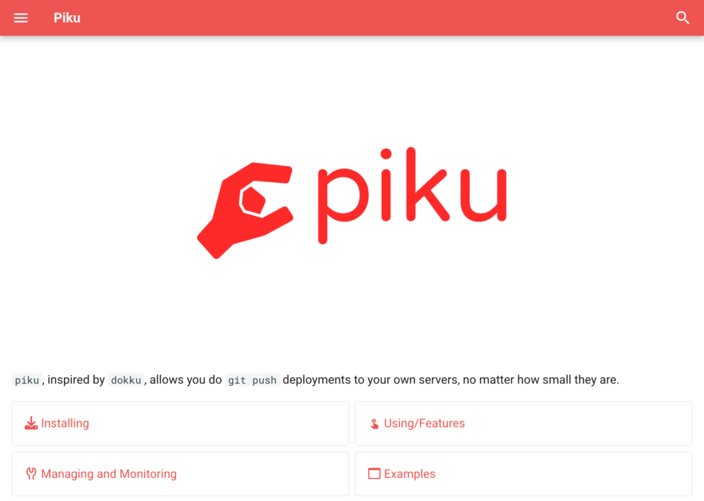 Piku - open-source platform that enables users to deploy applications to their own servers